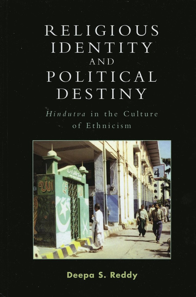 Deepa S. Reddy - Religious Identity and Political Destiny, Inbunden