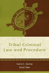bokomslag Tribal Criminal Law and Procedure