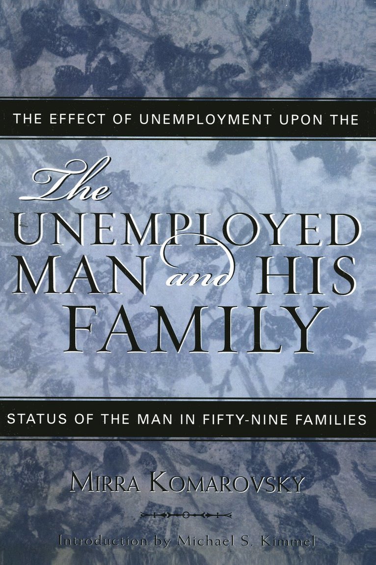 Mirra Komarovsky, Michael Kimmel - Unemployed Man and His Family, Häftad