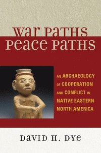 bokomslag War Paths, Peace Paths