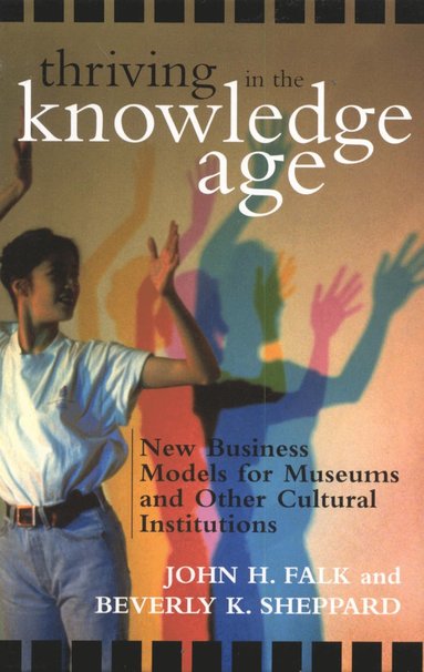 bokomslag Thriving in the Knowledge Age