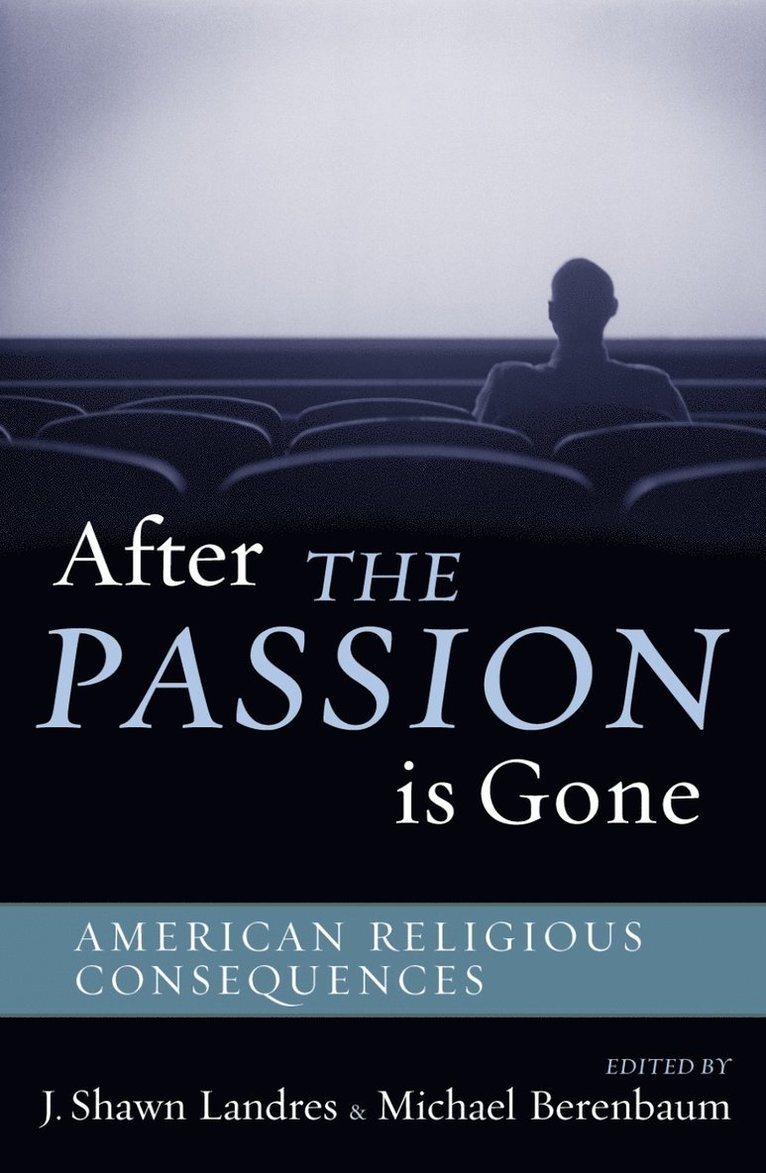 Shawn J. Landres, Michael Berenbaum - After The Passion Is Gone, Häftad