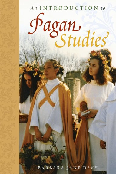 Barbara Jane Davy - Introduction to Pagan Studies, Inbunden