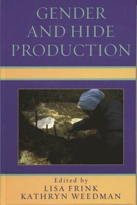 bokomslag Gender and Hide Production