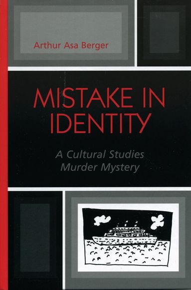 Arthur Asa Berger - Mistake in Identity, Häftad
