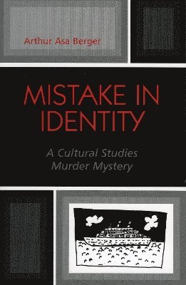 Arthur Asa Berger - Mistake in Identity, Häftad