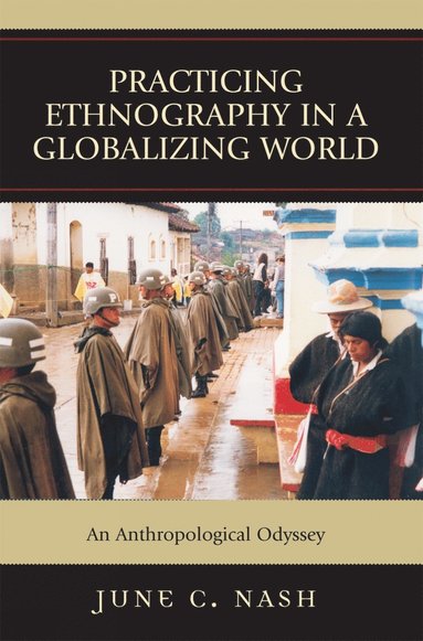 bokomslag Practicing Ethnography in a Globalizing World