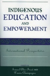 bokomslag Indigenous Education and Empowerment