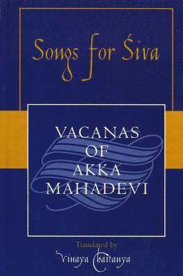 Vinaya Chaitanya - Songs for Siva, Inbunden