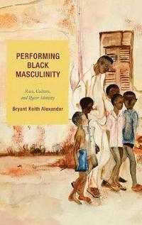 bokomslag Performing Black Masculinity