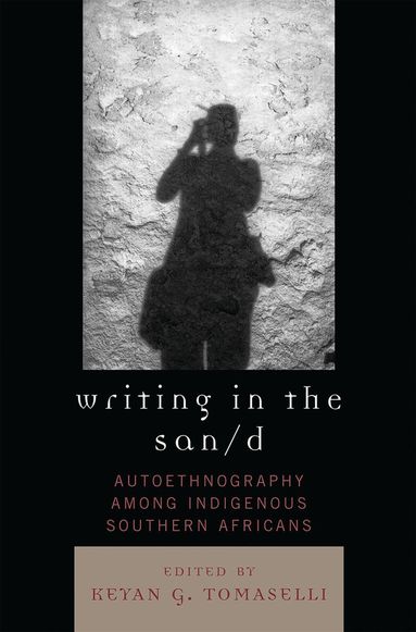 Keyan G. Tomaselli - Writing in the San/d, Häftad