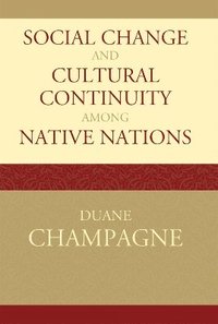 bokomslag Social Change and Cultural Continuity among Native Nations