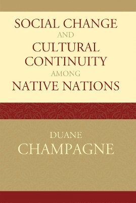 Social Change and Cultural Continuity among Native Nations 1