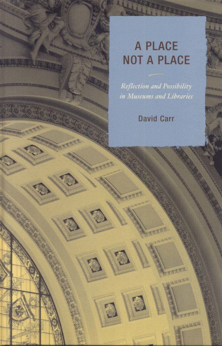 David Carr - Place Not a Place, Inbunden