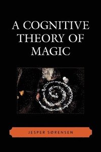 bokomslag A Cognitive Theory of Magic