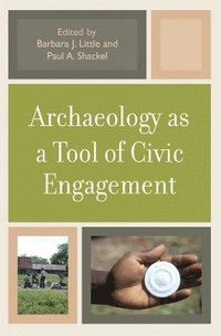 bokomslag Archaeology as a Tool of Civic Engagement