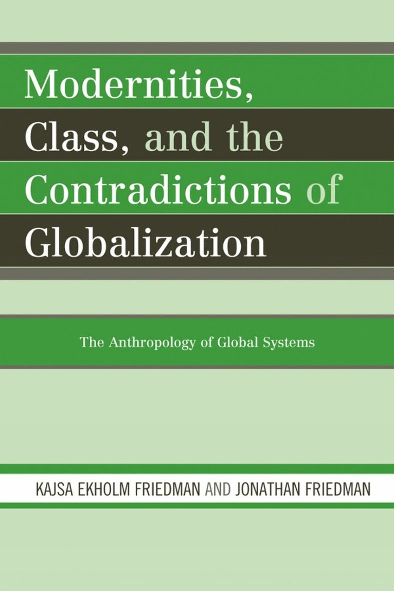 Modernities, Class, and the Contradictions of Globalization