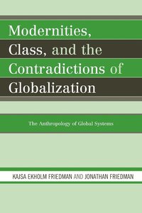 bokomslag Modernities, Class, and the Contradictions of Globalization