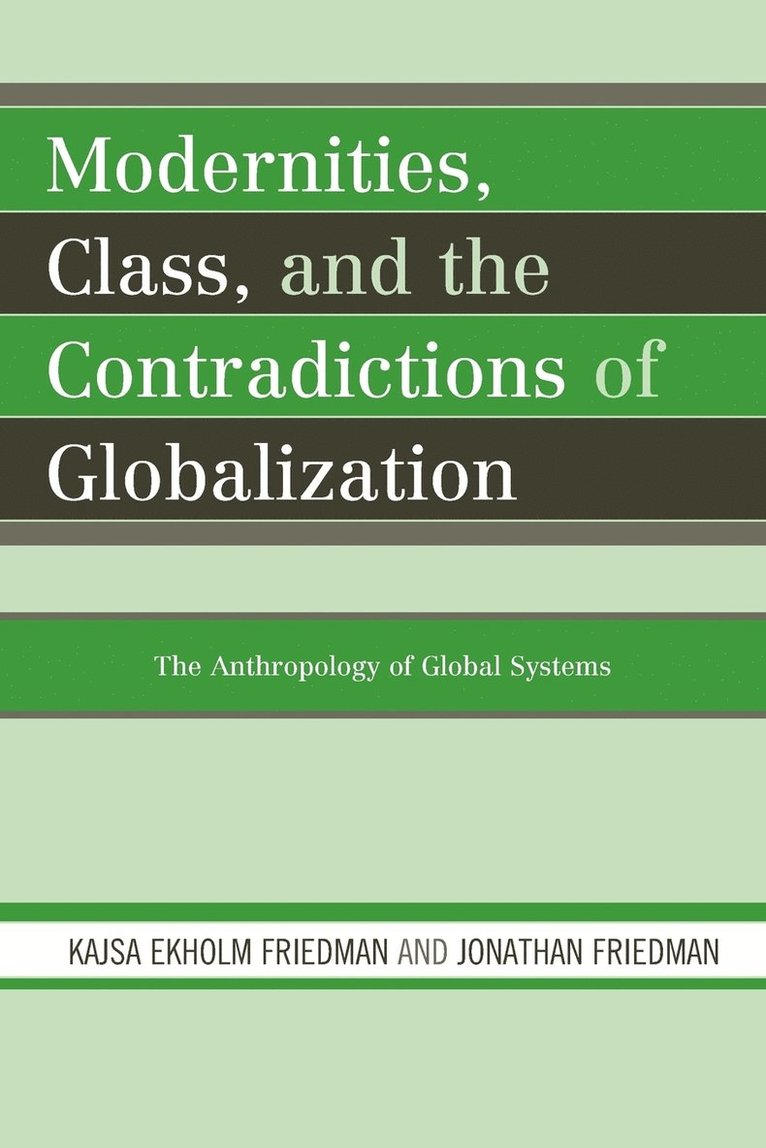 Modernities, Class, and the Contradictions of Globalization
