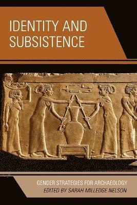 Sarah Milledge Nelson - Identity and Subsistence, Häftad