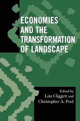 bokomslag Economies and the Transformation of Landscape