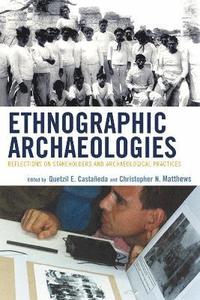 bokomslag Ethnographic Archaeologies