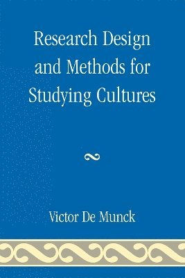 Research Design and Methods for Studying Cultures