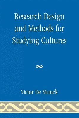 Research Design and Methods for Studying Cultures 1