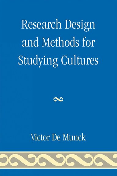 bokomslag Research Design and Methods for Studying Cultures