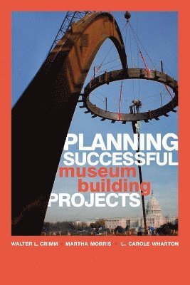 Planning Successful Museum Building Projects 1