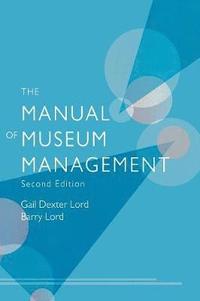 bokomslag The Manual of Museum Management