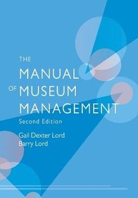 bokomslag The Manual of Museum Management