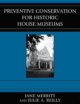 Preventive Conservation for Historic House Museums 1