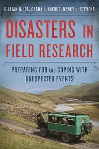 bokomslag Disasters in Field Research