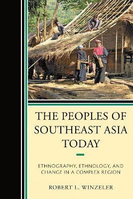 The Peoples of Southeast Asia Today 1