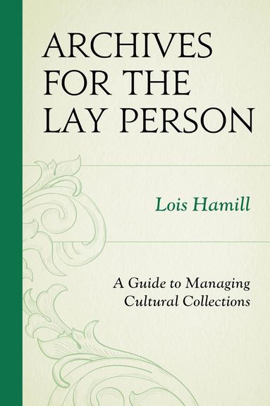 Lois Hamill - Archives for the Lay Person, Inbunden