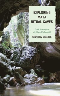 bokomslag Exploring Maya Ritual Caves