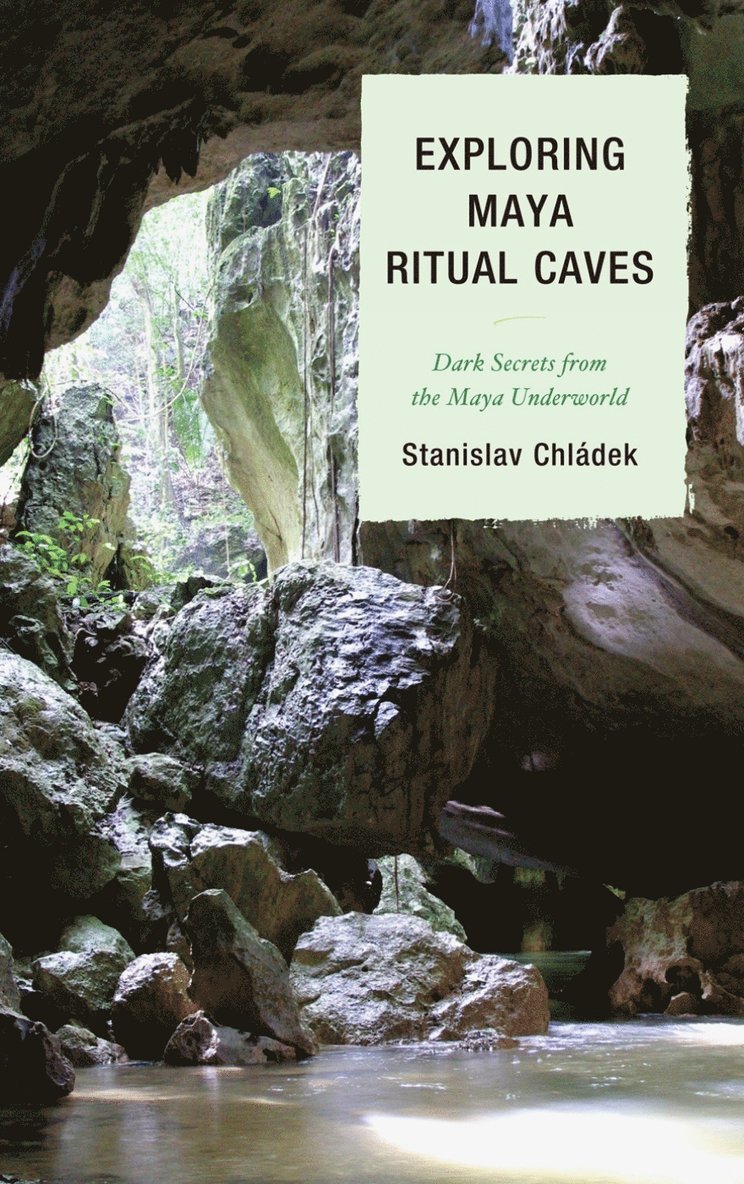 Exploring Maya Ritual Caves 1