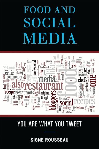Signe Rousseau - Food and Social Media, Inbunden