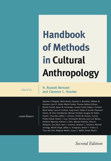 H. Russell Bernard, Clarence C. Gravlee - Handbook of Methods in Cultural Anthropology, Häftad