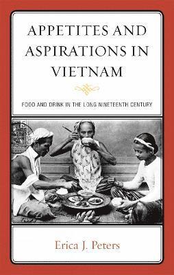 Appetites and Aspirations in Vietnam 1