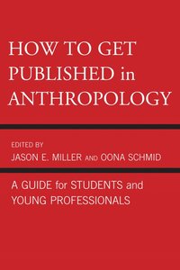 bokomslag How to Get Published in Anthropology