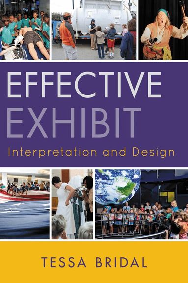 Tessa Bridal - Effective Exhibit Interpretation and Design, Häftad