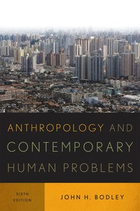 bokomslag Anthropology and Contemporary Human Problems