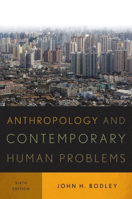 bokomslag Anthropology and Contemporary Human Problems