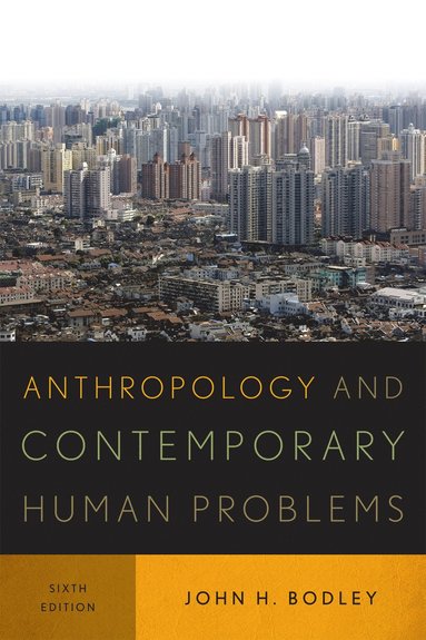 bokomslag Anthropology and Contemporary Human Problems