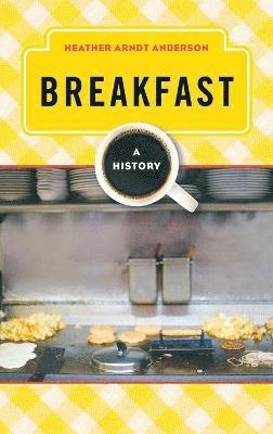 Heather Arndt Anderson, Heather Arndt Anderson - Breakfast, Inbunden