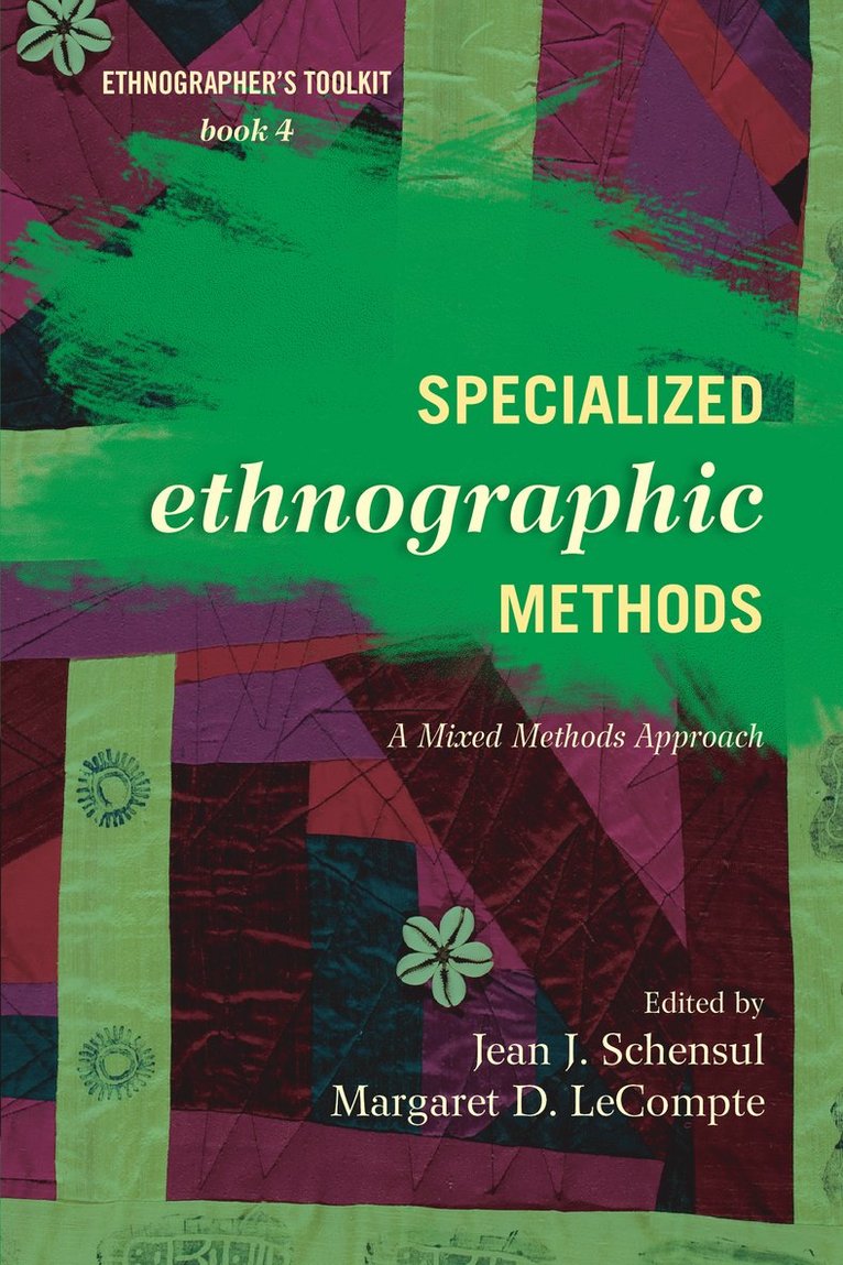 Jean J. Schensul, Margaret D. LeCompte, Margaret D. Lecompte - Specialized Ethnographic Methods, Häftad