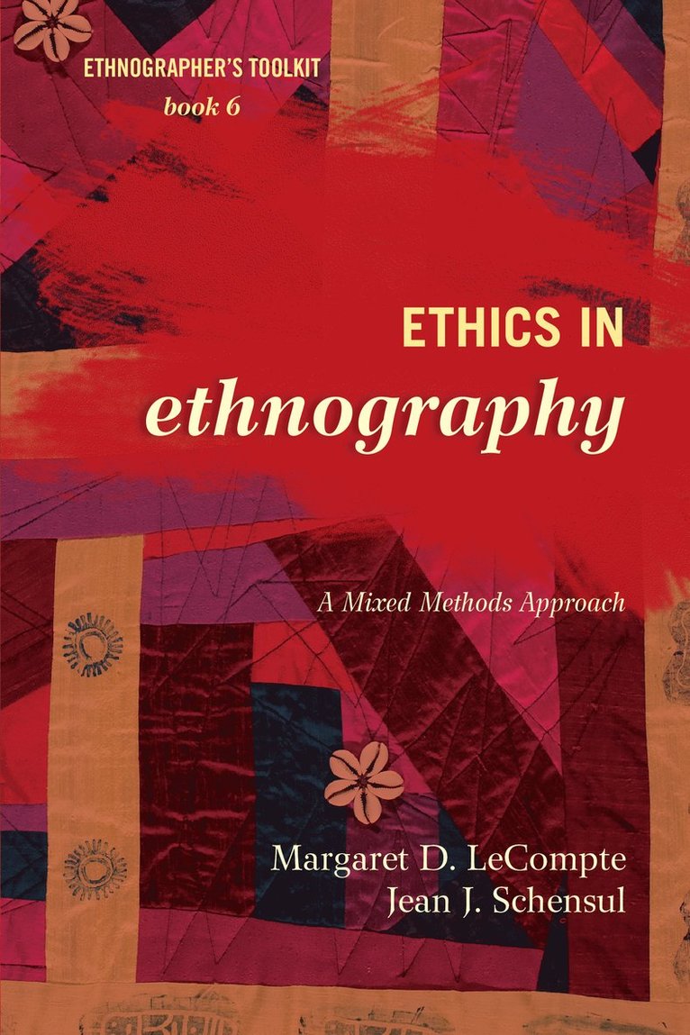 Margaret D. LeCompte, Jean J. Schensul, Margaret D. Lecompte - Ethics in Ethnography, Häftad