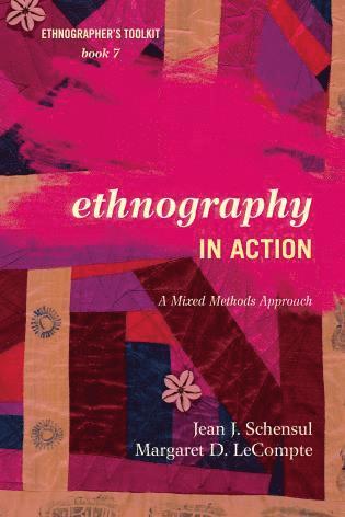 Jean J. Schensul, Margaret D. LeCompte, Margaret D. Lecompte - Ethnography in Action, Häftad